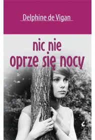 Nic nie oprze si� nocy