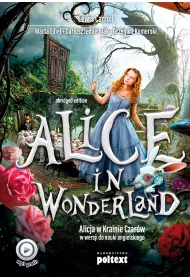 Alice in Wonderland. Alicja w Krainie Czar�w w wersji do nauki angielskiego