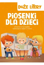 Piosenki dla dzieci. Du�e Litery