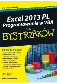 Excel 2013 PL. Programowanie w VBA dla bystrzak�w
