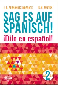 Sag es auf Spanisch! 2 A2-B2 WAGROS