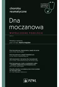 Dna moczanowa. Wspczesne podejcie. Choroby reumatyczne. W gabinecie lekarza specjalisty