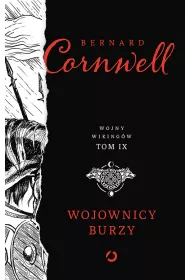 Wojownicy burzy. Wojny wikingw. Tom 9