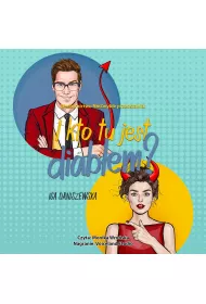 Audiobook I kto tu jest diabem? Piekielny duet. Tom 1 mp3
