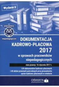 Dokumentacja kadrowo-pacowa 2017 w sprawach pracownikw niepedagogicznych
