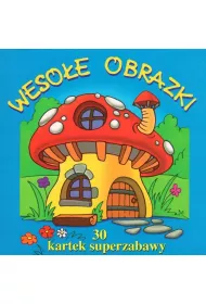 30 kartek superzabawy Wesoe obrazki