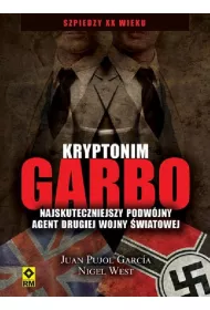 Kryptonim Garbo. Najskuteczniejszy podw�jny agent II wojny �wiatowej