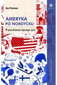 Ameryka po nordycku. W poszukiwaniu lepszego �ycia