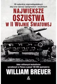 Najwiksze oszustwa II wojny wiatowej