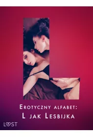 eBook Erotyczny alfabet: L jak Lesbijka - zbir opowiada mobi epub
