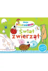 Akcja kolorowanie. �wiat zwierz�t. Naklejaj i baw si�!