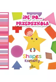 Id� do przedszkola. Kszta�ty