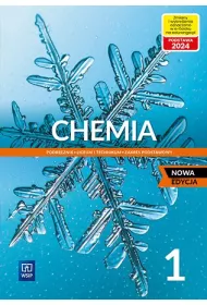 Chemia 1. Podrcznik dla klasy pierwszej liceum i technikum. Zakres podstawowy. Nowa edycja