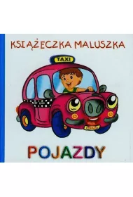Pojazdy. Ksi��eczka maluszka