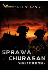 Sprawa Churasan. Wojna z terroryzmem