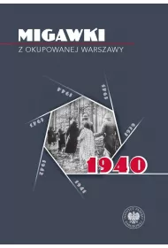 Migawki z okupowanej Warszawy. 1940