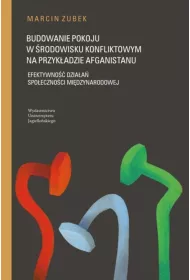 Budowanie pokoju w �rodowisku konfliktowym na przyk�adzie Afganistanu