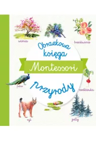 Montessori Obrazkowa ksi�ga przyrody