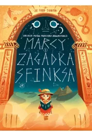 Krtkie gatki Marcy i zagadka Sfinksa. Kolekcja mitw profesora Brownstone’a. Tom 2