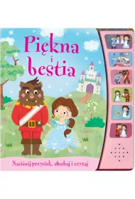 Nacinij przycisk, suchaj i czytaj. Pikna i Bestia