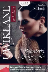 eBook Uwik�ane w histori�. Bohaterki i zdrajczynie mobi epub