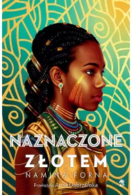 Naznaczone zotem. Niezomne. Tom 1