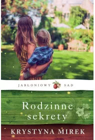 Jab�oniowy Sad. Tom 2. Rodzinne sekrety