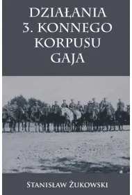 Dzia�ania 3. Konnego Korpusu Gaja