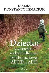 Dziecko z zespo�em nadpobudliwo�ci...