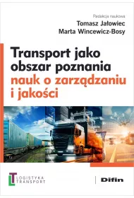 Transport jako obszar poznania nauk o zarz�dzaniu i jako�ci