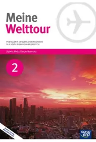 Meine Welttour 2. Podr�cznik do j�zyka niemieckiego dla szk� ponadgimnazjalnych