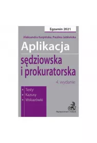 Aplikacja Sdziowska I Prokuratorska Egazamin 2021 Testy  Kazusy Wskazwki