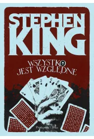 Wszystko jest wzgl�dne. 14 mrocznych opowie�ci