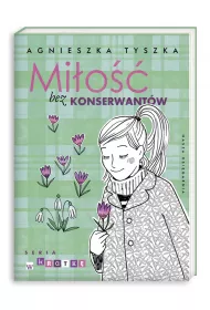 Mi�o�� bez konserwant�w