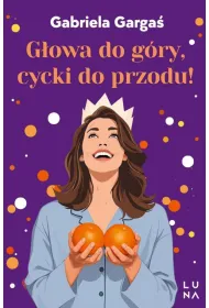 G�owa do g�ry, cycki do przodu!