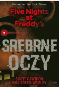Srebrne oczy. Five Nights at Freddy's. Tom 1