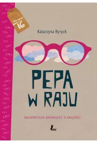 Pepa w raju. Najkr�tsza opowie�� o mi�o�ci