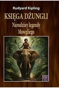 Ksi�ga d�ungli. Narodziny legendy Mowgliego (ok�adka )
