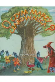 O czym marzy czarownica