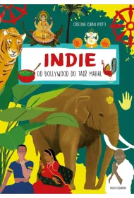 Indie. Od Bollywood do Tad� Mahal