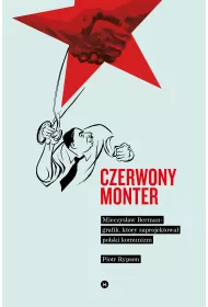 Czerwony monter mieczys�aw berman grafik kt�ry zaprojektowa� polski komunizm