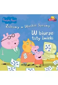 �winka Peppa. Zabawy w Wielkie Sprawy 18. W biurze taty �winki