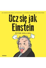 Audiobook Ucz si jak Einstein. Jak zapamitywa wicej, czyta szybciej i z atwoci zdobywa nowe umiejtnoci mp3