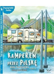Pami�tnik Fenka. Kamperem przez Polsk� 4