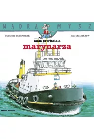 M�dra Mysz. Mam przyjaciela marynarza