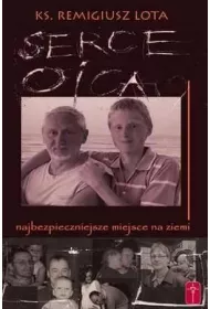 Serce Ojca - najbezpieczniejsze miejsce na ziemi