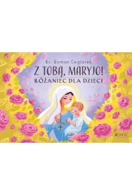 Z Tob�, Maryjo! R�aniec dla dzieci