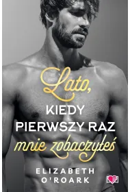 Lato, kiedy pierwszy raz mnie zobaczy�e�. Pewnego lata. Tom 5