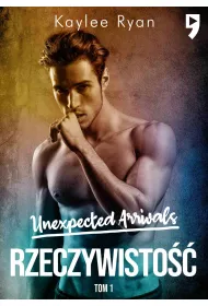 eBook Unexpected Arrivals. Rzeczywisto Tom I mobi epub
