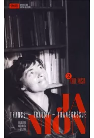 Janion. Transe - traumy - transgresje. T.2